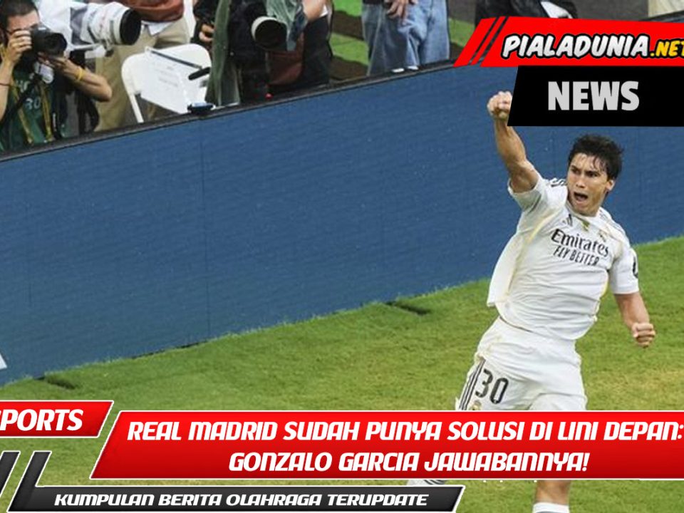 Real Madrid Sudah Punya Solusi di Lini Depan: Gonzalo Garcia Jawabannya!