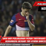 Gavi dan Perjalanan Penuh Tantangan untuk Bergabung dengan Tim Utama Barcelona