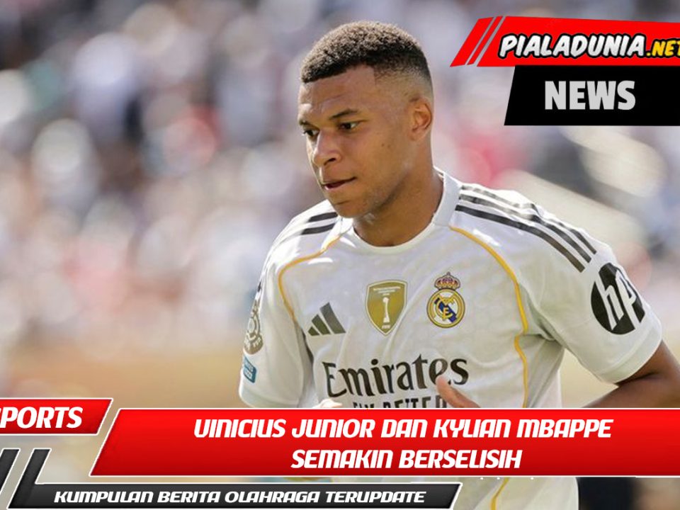 Vinicius Junior dan Kylian Mbappe Semakin Berselisih