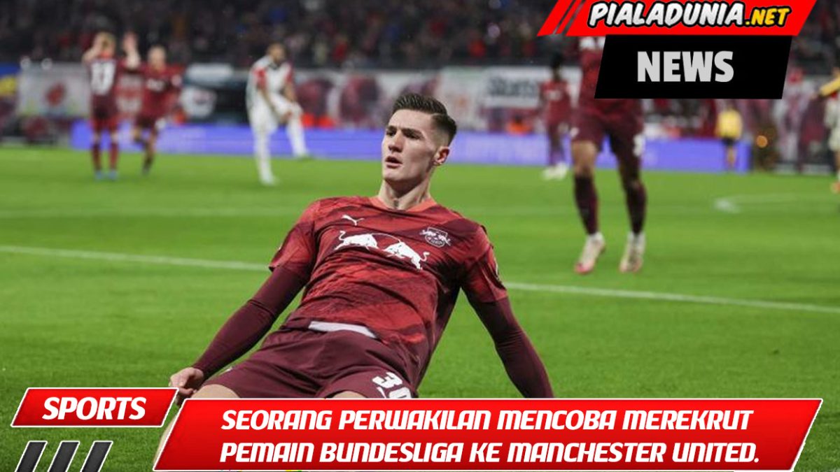 Seorang perwakilan mencoba merekrut pemain Bundesliga ke Manchester United.