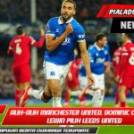 Alih-alih Manchester United, Dominic Calvert-Lewin Pilih Leeds United