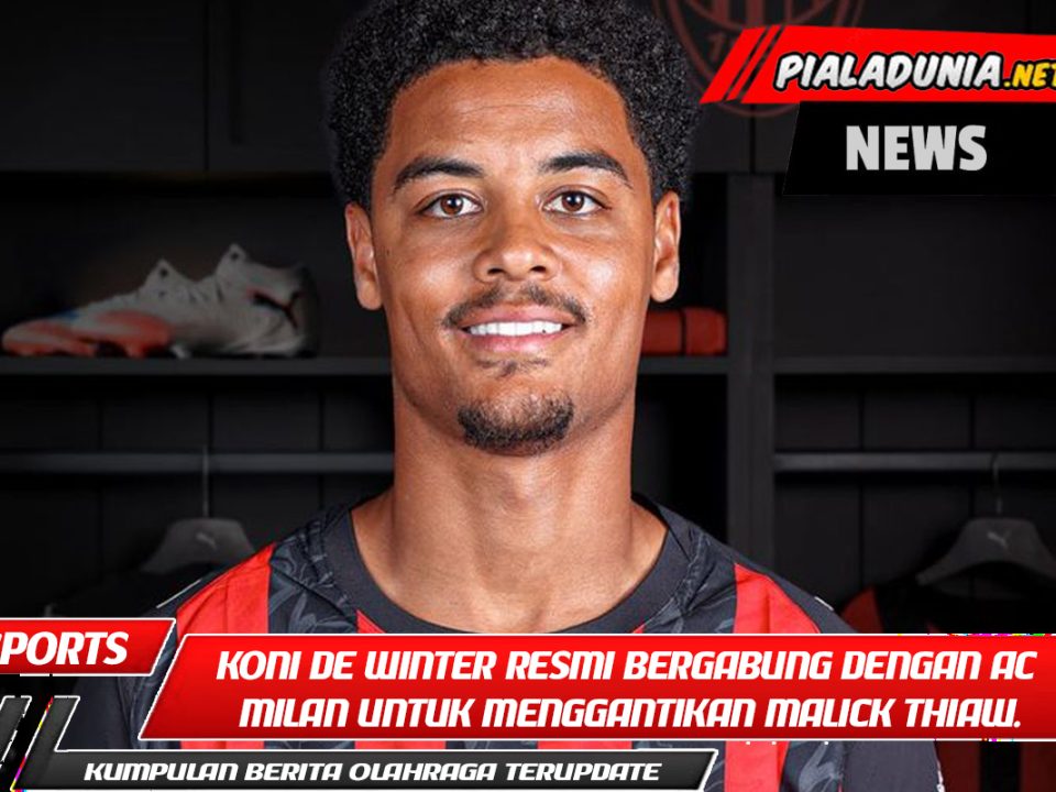 Koni De Winter resmi bergabung dengan AC Milan untuk menggantikan Malick Thiaw.
