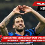 Belum Menyerah! Galatasaray Manfaatkan 'Rute Spesial' untuk Merekrut Calhanoglu dari Inter Milan