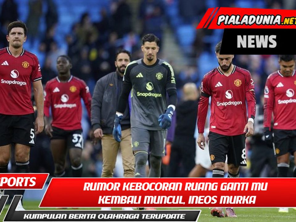 Rumor Kebocoran Ruang Ganti MU Kembali Muncul, Ineos Murka
