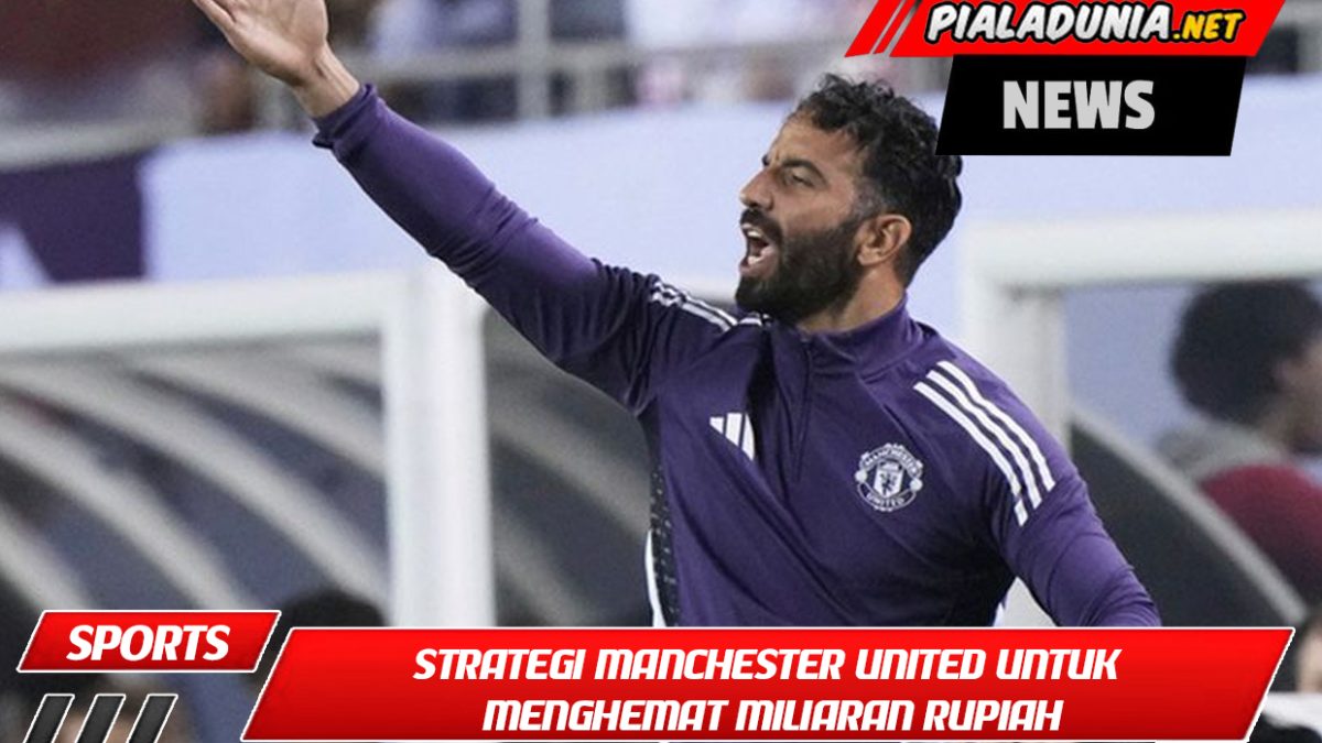 Strategi Manchester United untuk Menghemat Miliaran Rupiah Jika Terjadi Kebakaran Amorim Ruben