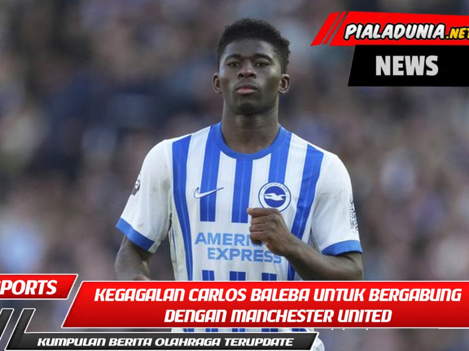 Kegagalan Carlos Baleba untuk bergabung dengan Manchester United dianggap sebagai kesalahan besar.