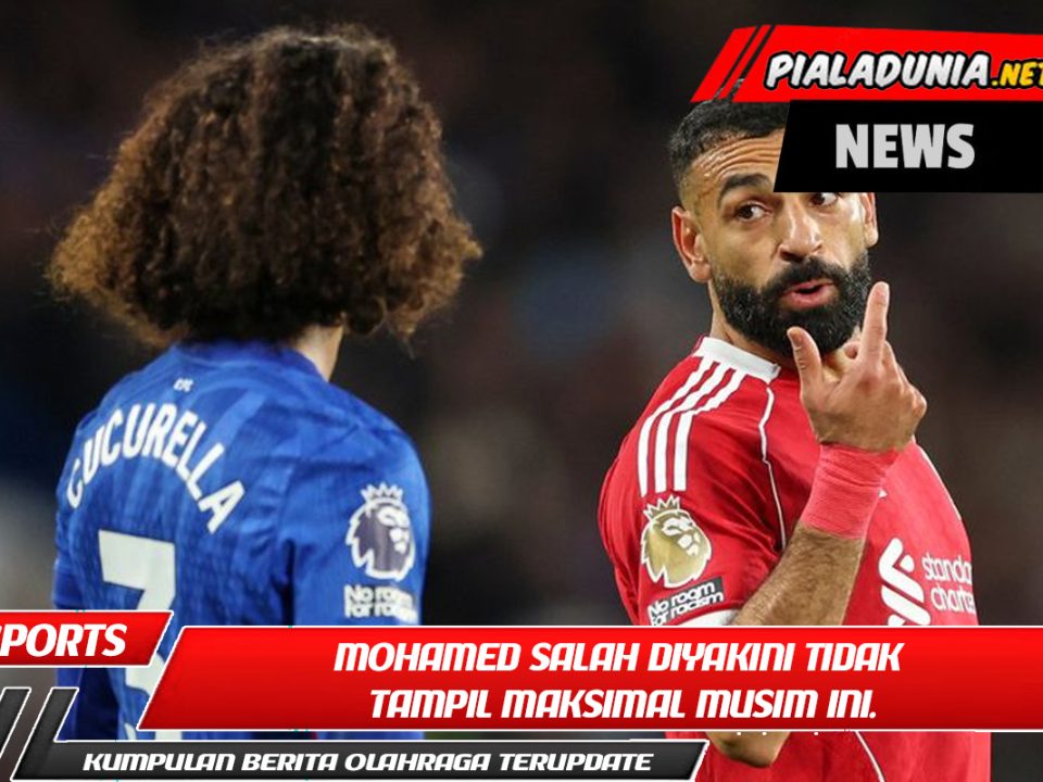 Mohamed Salah diyakini tidak tampil maksimal musim ini.