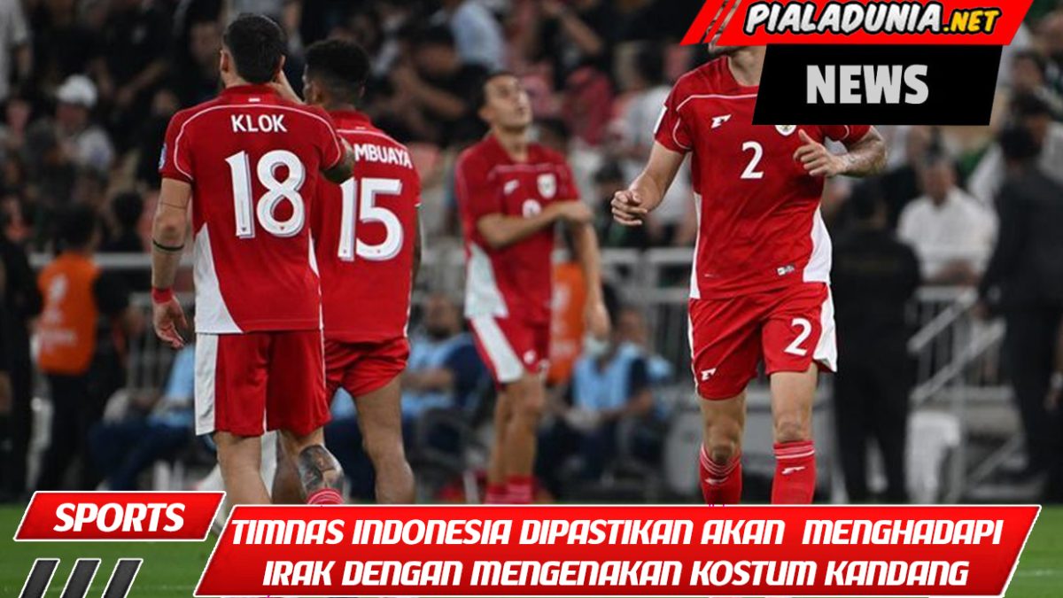 Warna-warni cerah! Timnas Indonesia dipastikan akan menghadapi Irak dengan mengenakan kostum kandang berwarna merah.