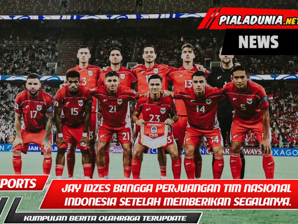 Jay Idzes bangga dengan perjuangan tim nasional Indonesia setelah memberikan segalanya.
