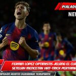 Fermin Lopez optimistis jelang El Clasico setelah mencetak hat-trick pertamanya.