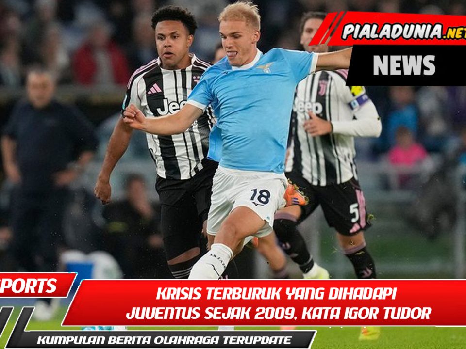 Krisis terburuk yang dihadapi Juventus sejak 2009, kata Igor Tudor
