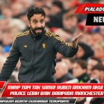 Mirip tapi Tak Sama! Ruben Amorim Akui Crystal Palace Lebih Baik daripada Manchester United!